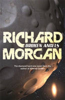 Broken Angels : Netflix Altered Carbon book 2-9780575081253