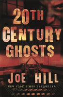 20th Century Ghosts : Featuring The Black Phone and other stories-9780575083080