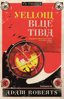 Yellow Blue Tibia : A Novel-9780575083585