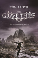 The Grave Thief : Book Three of The Twilight Reign-9780575084926