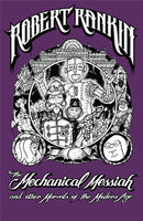 The Mechanical Messiah and Other Marvels of the Modern Age : A Novel-9780575086388