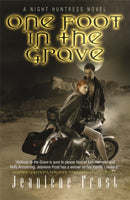 One Foot in the Grave : A Night Huntress Novel-9780575093782