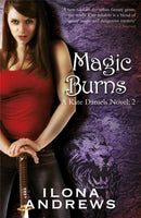 Magic Burns : A Kate Daniels Novel: 2-9780575093942