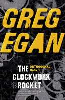 The Clockwork Rocket : Orthogonal Book One-9780575095144