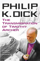 The Transmigration of Timothy Archer-9780575099012