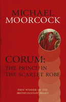 Corum: The Prince in the Scarlet Robe-9780575108417