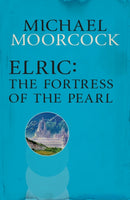 Elric: The Fortress of the Pearl-9780575113435