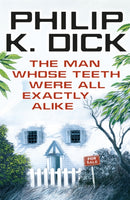 The Man Whose Teeth Were All Exactly Alike-9780575132375