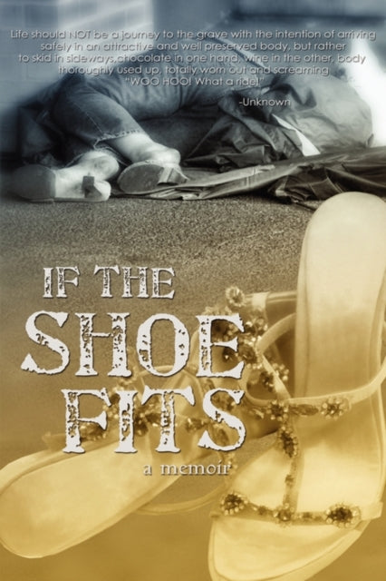 If the Shoe Fits-9780578027531