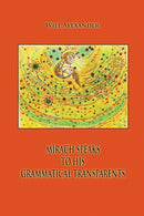 Mirach Speaks To His Grammatical Transparents-9780578084459