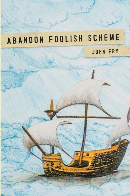 Abandon Foolish Scheme : Deathly encounters that you won't find in bestsellers about dying-9780578235066