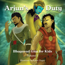 Gita for Kids, Volume I : Arjun's Duty-9780578348988