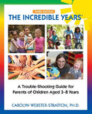 The Incredible Years r : Trouble Shooting Guide for Parents of Children Aged 3-8 Years-9780578434513