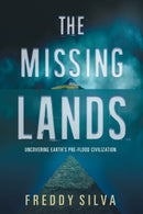 The Missing Lands : Uncovering Earth's Pre-flood Civilization-9780578482194