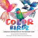 Color Birdz : Creative Inspiration of the Feathery Sort-9780578599519