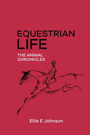 Equestrian Life - The Animal Chronicles-9780578633985