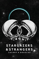Stargazers & Strangers-9780578651422