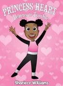 Princess Heart Learns To Tumble : Princess Heart-9780578682044