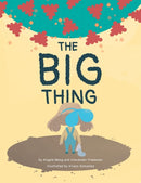 The Big Thing : Brave Bea finds silver linings with the help of family and friends during a global pandemic-9780578683577