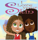 I Love Your Skin-9780578715117