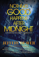 Nothing Good Happens After Midnight : A Suspense Magazine Anthology-9780578750576