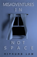 Misadventures in Not Space-9780578756806