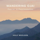Wandering Ojai : Poetry & Photographs-9780578765525