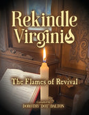 Rekindle Virginia : The Flames of Revival-9780578816814