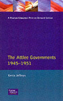 The Attlee Governments 1945-1951-9780582061057