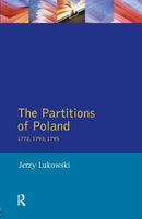 The Partitions of Poland 1772, 1793, 1795-9780582292741