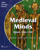 Medieval Minds Pupil's Book Britain 1066-1500-9780582294981
