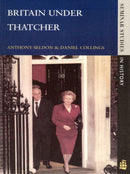 Britain under Thatcher-9780582317147