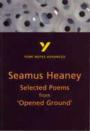 Selected Poems from Opened Ground (York Notes Advanced) English Literature Study Guide - for 2026, 2027 exams : York Notes Series-9780582329317