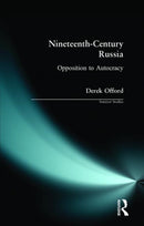 Nineteenth-Century Russia : Opposition to Autocracy-9780582357679