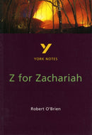 Z for Zachariah York Notes GCSE English Literature Study Guide - for 2026, 2027 exams