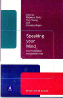 Speaking Your Mind : Oral Presentation And Seminar Skills-9780582382435