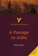 E. M. Forster ''A Passage to India'': everything you need to catch up, study and prepare for 2025 assessments and 2026 exams