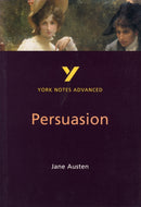 Persuasion (York Notes Advanced) English Literature Study Guide - for 2026, 2027 exams : York Notes Series-9780582414631