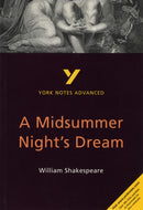 A Midsummer Night's Dream: York Notes Advanced - for 2026, 2027 exams-9780582424487