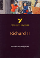 Richard II (York Notes Advanced) English Literature Study Guide - for 2026, 2027 exams : York Notes Series-9780582424555
