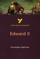 Edward II (York Notes Advanced) English Literature Study Guide - for 2026, 2027 exams : York Notes Series-9780582431614