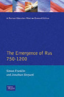 The Emergence of Rus 750-1200-9780582490918