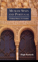 Muslim Spain and Portugal : A Political History of al-Andalus-9780582495159