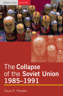The Collapse of the Soviet Union, 1985-1991-9780582505995