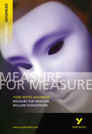 William Shakespeare ''Measure for Measure'': everything you need to catch up, study and prepare for 2025 assessments and 2026 exams