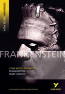 Frankenstein (York Notes Advanced) English Literature Study Guide - for 2026, 2027 exams