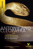 Antony and Cleopatra (York Notes Advanced) English Literature Study Guide - for 2026, 2027 exams : York Notes Series-9780582823099