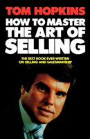HOW TO MASTER ART OF SELLING