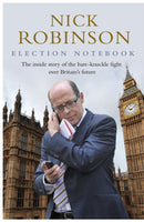 Nick Robinson''s Election Notebook