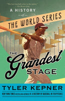 The Grandest Stage : A History of the World Series-9780593081884